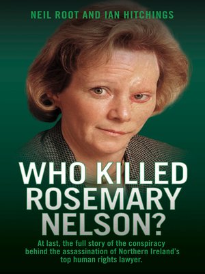 cover image of Who Killed Rosemary Nelson?